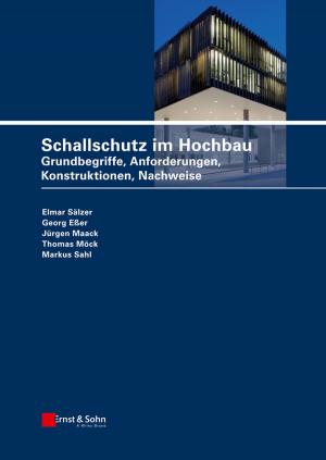 Cover of the book Schallschutz im Hochbau by Axel Neumann-Giesen, Steffen Jung, Jürgen Weber