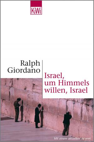 Cover of the book Israel, um Himmels willen, Israel by Karen Duve