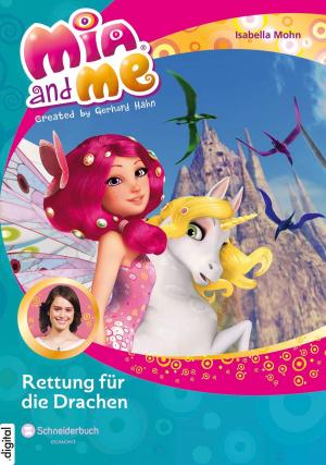Cover of the book Mia and me, Band 15 by Isabella Mohn