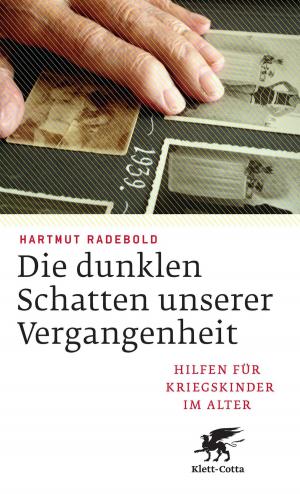 Cover of the book Die dunklen Schatten unserer Vergangenheit by Stefano Bolognini, Michael Günter, Haydée Faimberg, Michael Buchholz