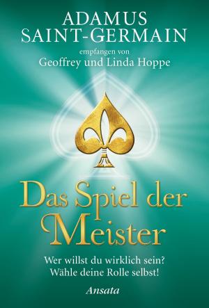 Cover of the book Adamus Saint-Germain - Das Spiel der Meister by Frater V.D.