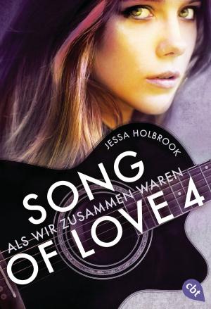Cover of the book SONG OF LOVE - Als wir zusammen waren by Lisa J. Smith