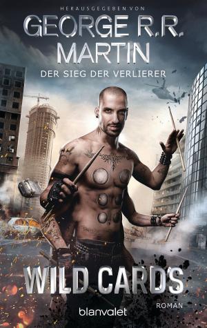 Cover of the book Wild Cards - Der Sieg der Verlierer - by Robin Hobb