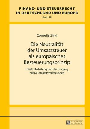 Cover of the book Die Neutralitaet der Umsatzsteuer als europaeisches Besteuerungsprinzip by Lucja Biel