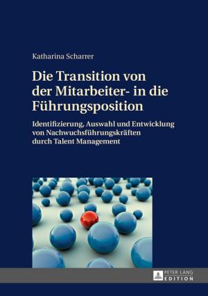 Cover of the book Die Transition von der Mitarbeiter- in die Fuehrungsposition by Chikako Kitagawa
