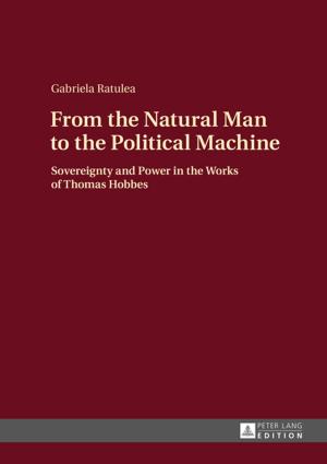 Cover of the book From the Natural Man to the Political Machine by Hannes Thormann