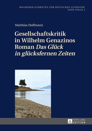 Cover of the book Gesellschaftskritik in Wilhelm Genazinos Roman «Das Glueck in gluecksfernen Zeiten» by Frank Tiefenbeck