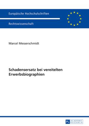 Cover of the book Schadensersatz bei vereitelten Erwerbsbiographien by Shaun May