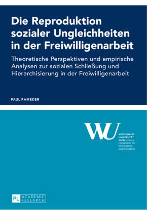 Cover of the book Die Reproduktion sozialer Ungleichheiten in der Freiwilligenarbeit by Anna Grazia Cafaro