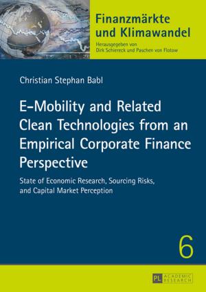 Cover of the book E-Mobility and Related Clean Technologies from an Empirical Corporate Finance Perspective by 