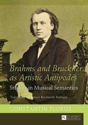 Book cover of Brahms and Bruckner as Artistic Antipodes