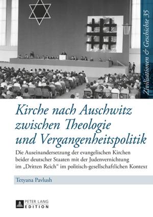 Cover of the book Kirche nach Auschwitz zwischen Theologie und Vergangenheitspolitik by 