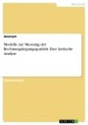 Cover of the book Modelle zur Messung der Rechnungslegungsqualität. Eine kritische Analyse by Peter Stoffels