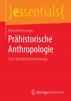 Cover of the book Prähistorische Anthropologie by Peter Welchering, Manfred Kloiber