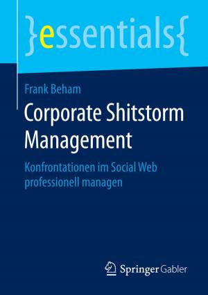 Cover of the book Corporate Shitstorm Management by Detlef Kaminski, Martin Kaminski, Agnes Kaminski