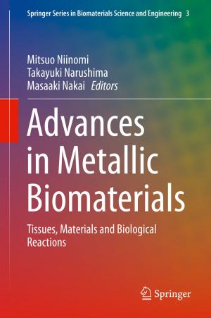 Cover of the book Advances in Metallic Biomaterials by William F.Jr. Brown