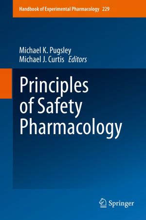 Cover of the book Principles of Safety Pharmacology by Dagmar Seitz, Joanna Konopinski, Nina Konopinski-Klein