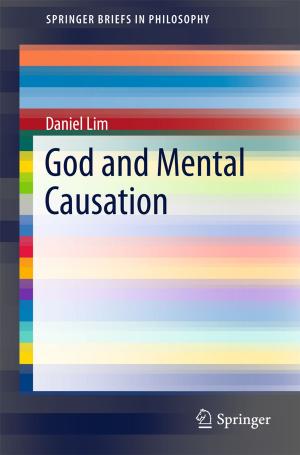Cover of the book God and Mental Causation by P.J.J. Welfens, B. Meyer, W. Pfaffenberger, A. Jungmittag, P. Jasinski