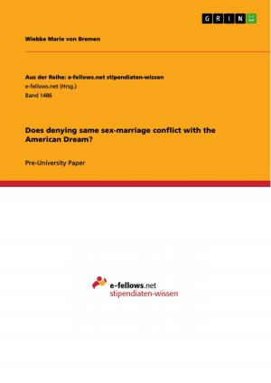 Cover of the book Does denying same sex-marriage conflict with the American Dream? by Wilson Collison
