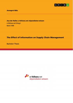 Cover of the book The Effect of Information on Supply Chain Management by Ann-Katrin Kutzner