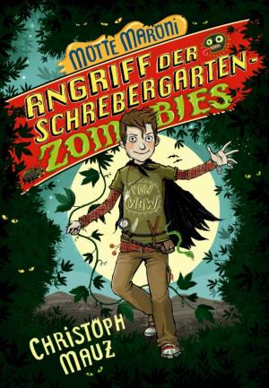 bigCover of the book Motte Maroni - Angriff der Schrebergartenzombies by 