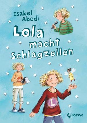 Cover of the book Lola macht Schlagzeilen by Cate Tiernan