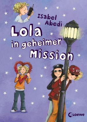 Book cover of Lola in geheimer Mission