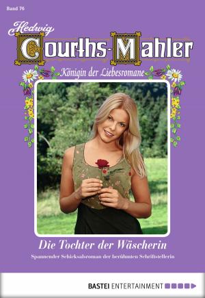 Book cover of Hedwig Courths-Mahler - Folge 076