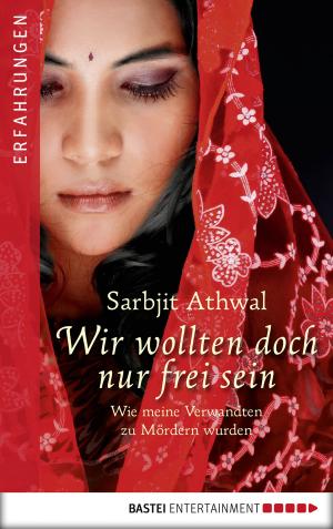 Cover of the book Wir wollten doch nur frei sein by Marina Anders