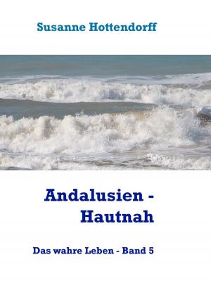 Book cover of Andalusien - Hautnah