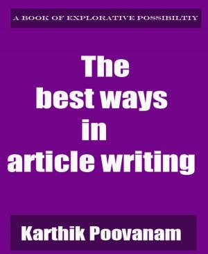 Cover of the book The best ways in article writing by Apurva Gaglani