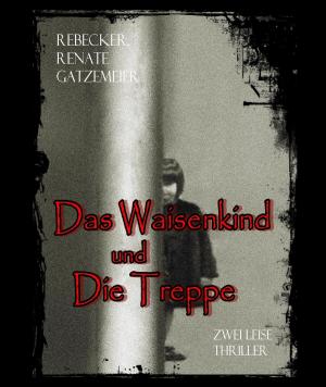 Cover of the book Das Waisenkind und Die Treppe by Ny Nyloni