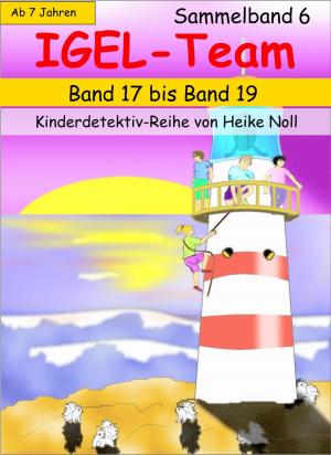 Cover of the book IGEL-Team Sammelband 6 by Vanessa Kier