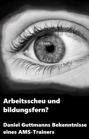 Cover of the book Arbeitsscheu und bildungsfern? by Manfred Mönnich