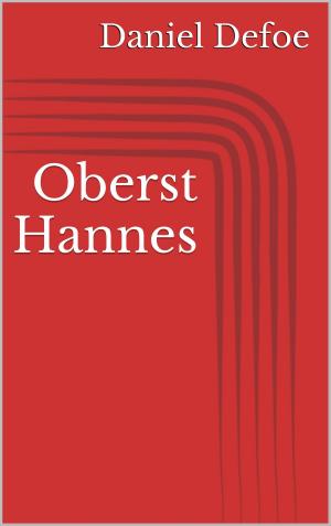 Cover of the book Oberst Hannes by Pierre Drieu la Rochelle