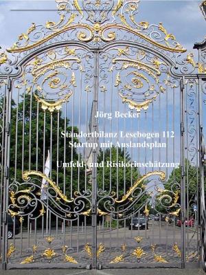 Cover of the book Standortbilanz Lesebogen 112 Startup mit Auslandsplan by Pat Reepe