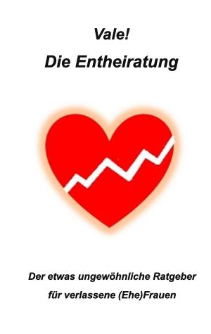 Cover of the book Die Entheiratung by Dietrich Theden