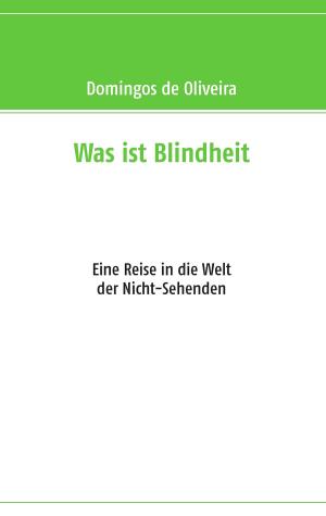 Cover of the book Was ist Blindheit by Fred M White