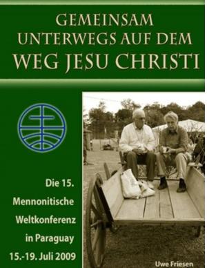 Cover of the book Die 15. Mennonitische Weltkonferenz in Paraguay vom 15. - 19. Juli 2009 by Dietmar Elsner