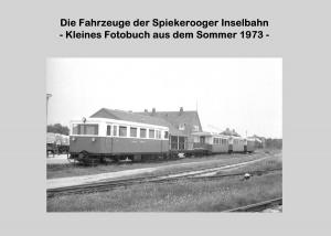 Cover of the book Die Fahrzeuge der Spiekerooger Inselbahn by Kerstin Fringes
