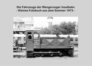 Book cover of Die Fahrzeuge der Wangerooger Inselbahn
