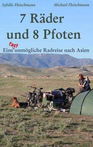 Cover of the book 7 Räder und 8 Pfoten by Martin Orack