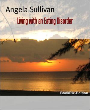 bigCover of the book Living with an Eating Disorder by 