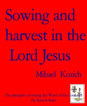 Cover of the book Sowing and harvest in the Lord Jesus by Oscar Wilde