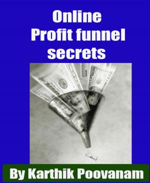 Cover of the book Online Profit funnel secrets by Ashon Thadon