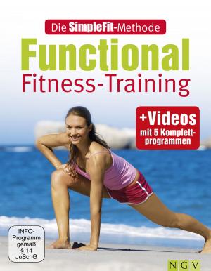 Cover of the book Die SimpleFit-Methode Functional Fitness-Training by Naumann & Göbel Verlag