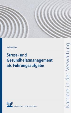 Cover of Stress- und Gesundheitsmanagement als Führungsaufgabe