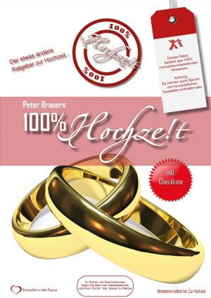 Cover of the book 100% Hochzeit by Karl-Josef Schuhmann