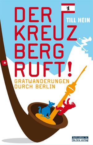 Cover of the book Der Kreuzberg ruft by Raphael Thelen, Thomas Victor