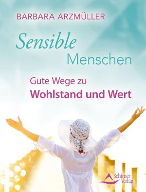 Cover of the book Sensible Menschen by Karin Opitz-Kreher, Christa Opitz-Böhm